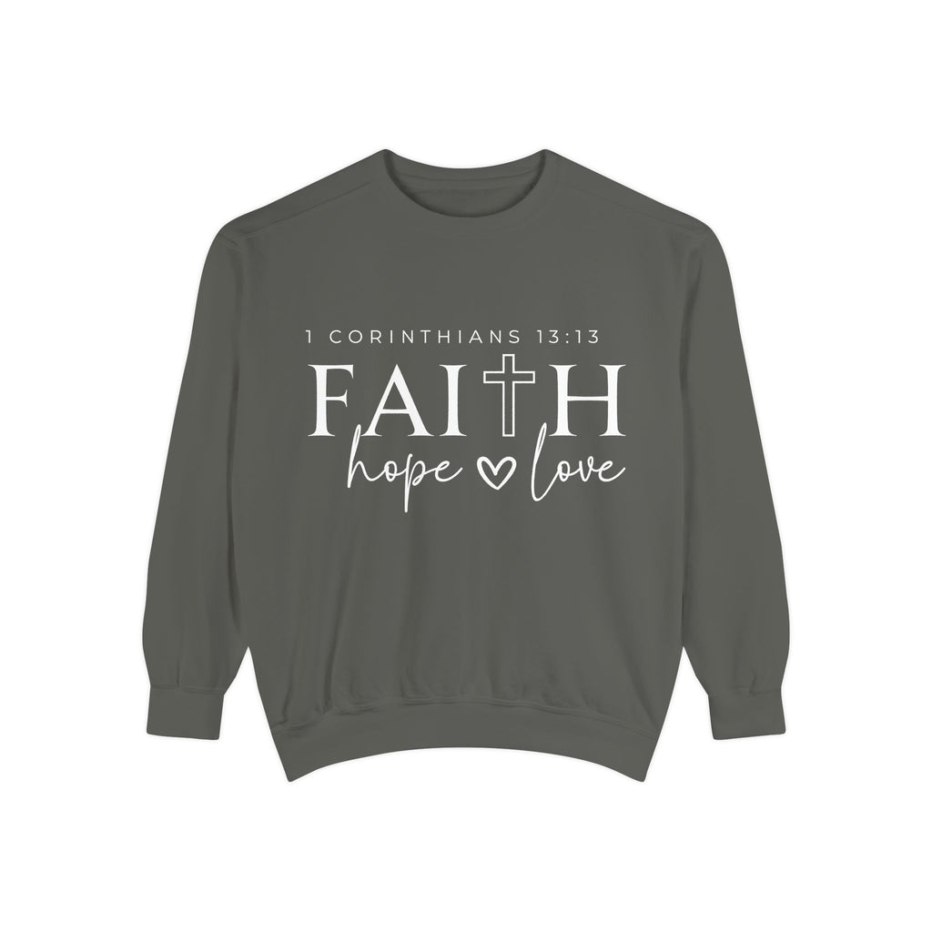 Faith, Hope, Love Sweatshirt