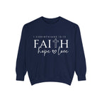 Faith, Hope, Love Sweatshirt
